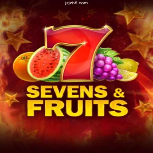 Unveiling SevensFruits: The Ultimate Gaming Experience from JZJZ.COM